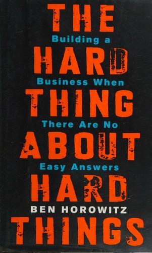 The Hard Thing About Hard Things book cover